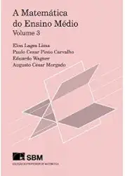 A Matemática do Ensino Médio - volume 3