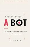How to Build a Bot: The OpenClaw Survival Guide