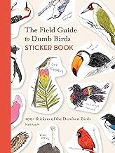 Featured Summary Ebook The Field Guide to Dumb Birds Sticker Book: 100+ Stickers of the Dumbest Birds 2026