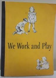 We Work and Play Dick and Jane