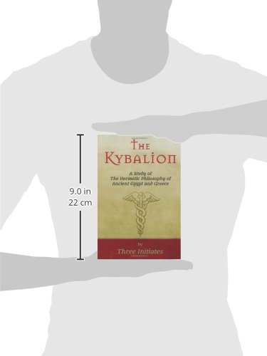 The Kybalion: A Study of The Hermetic Philosophy of Ancient Egypt and Greece