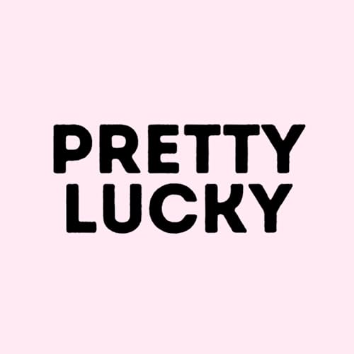 Couverture de Pretty Lucky Podcast