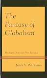 The Fantasy of Globalism: The Latin American Neo-Baroque