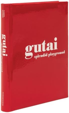 Gutai: Splendid Playground Hardcover – March 31, 2013