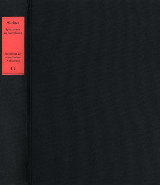 Der Spinozismus Im Judenthumb 1699 (Freidenker Der Europaischen Aufklarung) (German Edition)