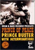PRINCE BUSTER DETERMINATIONS - Drum & Bass Records Presents: Prince Of Peace Live In Japan - DVD