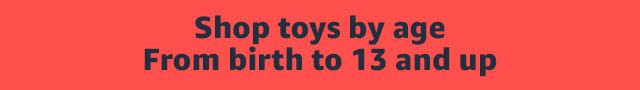 Shop toys by age