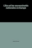  L\'Ecu et les souverainetés nationales en Europe