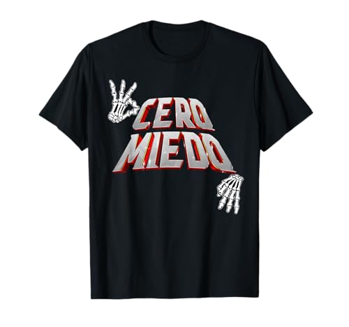 Cero miedo T-Shirt