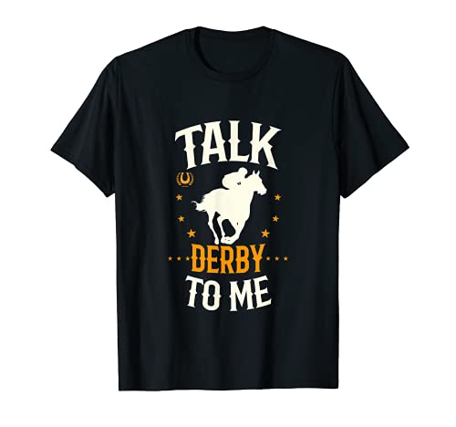 Funny Talk Derby To Me Horse Racing Design Jockey cita Camiseta