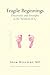Produktbild Fragile Beginnings: Discoveries and Triumphs in the Newborn ICU (Harvard Health Publication Books)