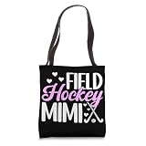 Field Hockey Mimi Of A Field Hockey Player Mimi Tote Bag