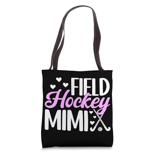 Field Hockey Mimi Of A Field Hockey Player Mimi Tote Bag