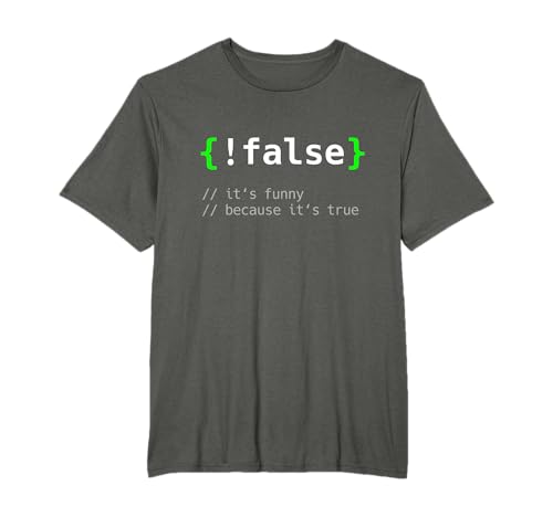 !False - Programmierer Informatiker Geschenk IT Nerd T-Shirt
