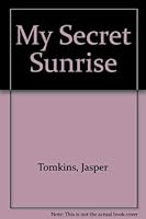 My Secret Sunrise 0671749781 Book Cover