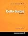 Produktbild Johann Sebastian Bach - Cello Suites No's 1-6 - A Score for the Cello