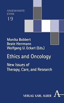 Hardcover Ethics and Oncology: New Issues of Therapy, Care, and Research [German] Book
