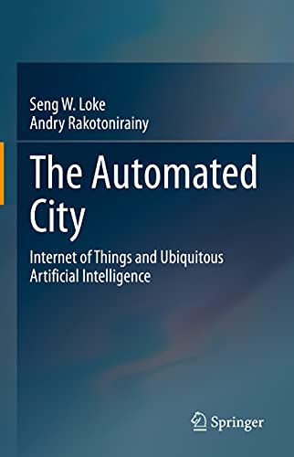 The Automated City: Internet of Things and Ubiquitous Artificial Intelligence