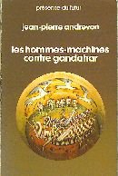 Les Hommes Machines Contre Grandahar: Une Aventure De Sylvin Lanvére, Roman 2207301184 Book Cover