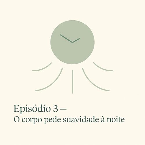 1.3 O corpo pede suavidade &agrave; noite