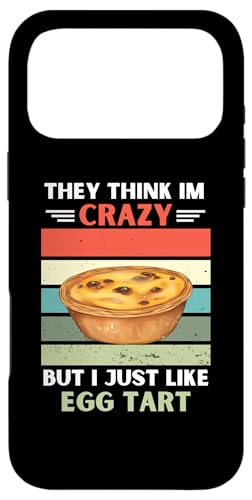���B���e�[�W They Think Im Crazy But I Just Like Egg Tart Lover �X�}�z�P�[�X iPhone 17 Pro Max �p