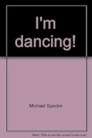 I'm dancing! 0684168839 Book Cover