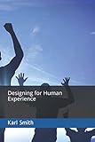 Designing for Human Experience (Polymath)