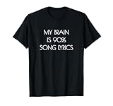 My Brain is 90% Song Lyrics Music Lover's Fun Themed T-Shirt
