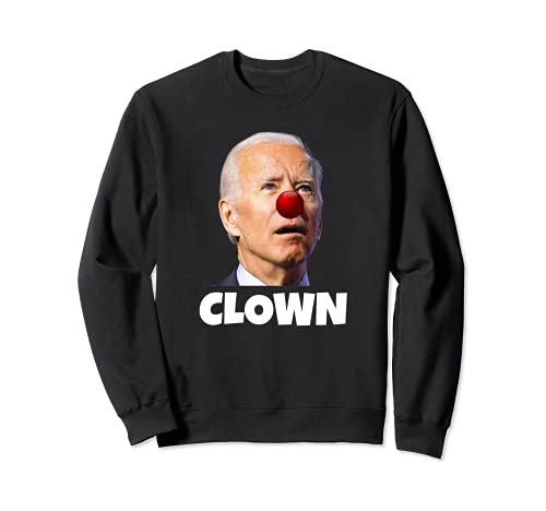 Joe Biden è un Clown, Joe Biden È Un Idiota Felpa