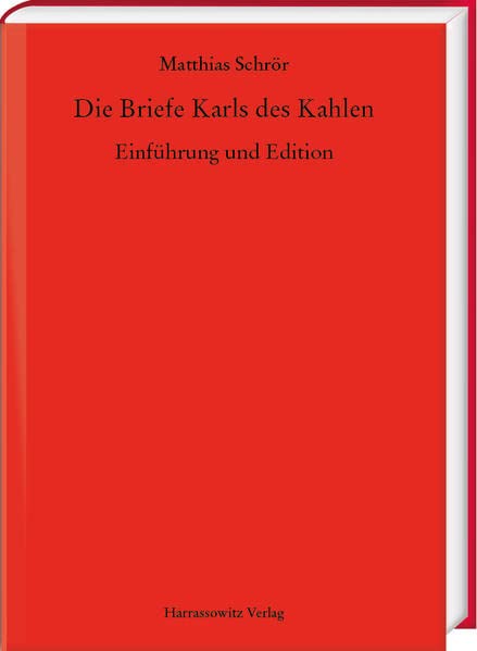 Die Briefe Karls des Kahlen: Einführung und Edition (MGH - Studien und Texte)