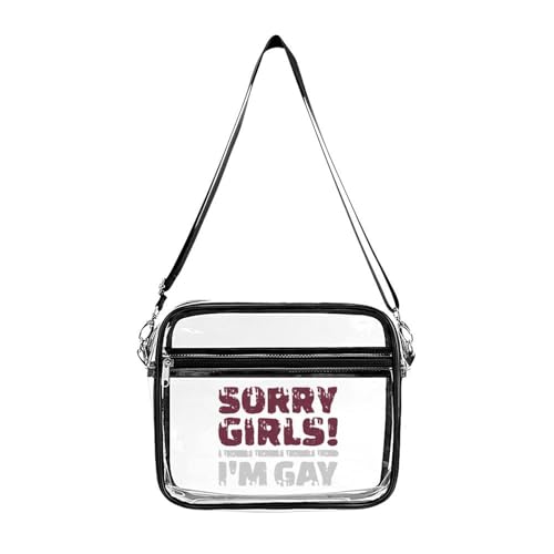 Sorry Girls I'm Gay Large Crossbody Bag Clear Stadium Bag Anti-Theft Side Shoulder Bags Messenger Bag with 2 Compartments