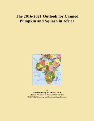 The 2016-2021 Outlook for Canned Pumpkin and Squash in Africa