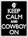 SMART BLONDE Keep Calm and Cowboy On Novelty Mini Metal Parking Sign PM-2129