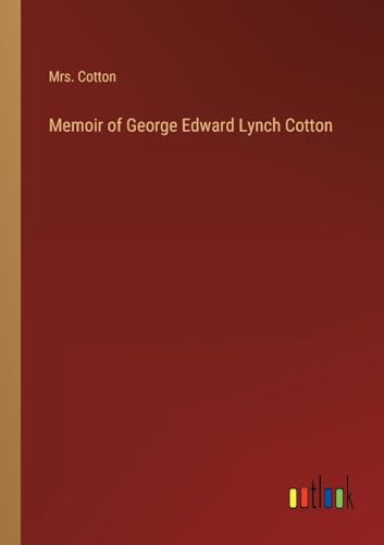 Memoir of George Edward Lynch Cotton