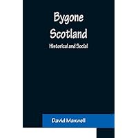 Bygone Scotland