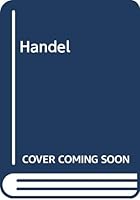 Handel: A Documentary Biography (Da Capo Press music reprint series) 0306706245 Book Cover