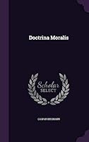 Doctrina Moralis 1342946588 Book Cover