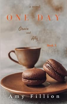 Paperback One Day: A Novel (Grace and Ally Book 3) Book