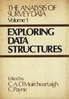 Analysis of Survey Data: Exploring Data Structures v. 1 B006TB192C Book Cover