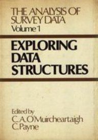Hardcover Exploring Data Structures (The Analysis of Survey Data, Volume 1) Book