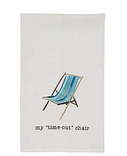 Mud Pie Beach Dish Towel My Time Out Chair Size: 26" x 16