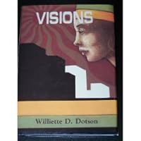 Visions: The Story of a Black Girl Determined to Make It Despite the Odds 0963503200 Book Cover