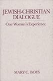 Jewish-Christian Dialogue: One Woman's Experience (Madeleva Lecture in Spirituality)