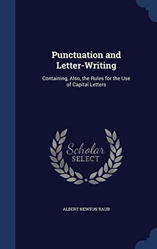 Punctuation and Letter-Writing: Containing, Als... 1298877598 Book Cover