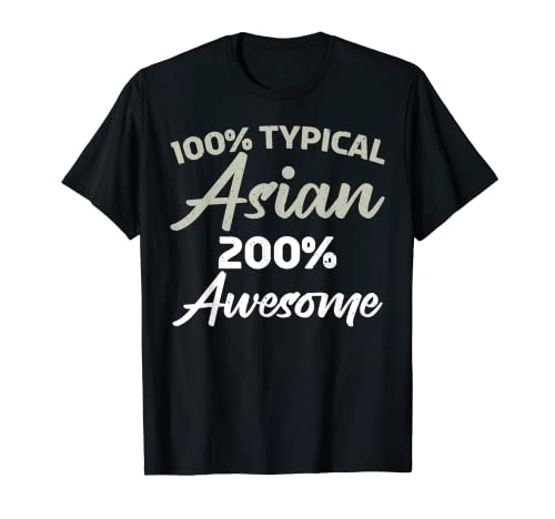 100 por ciento asiático 200 por ciento asiático impresionante Camiseta