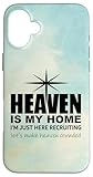 Heaven is My Home I'm Just Here Recruiting Shirt