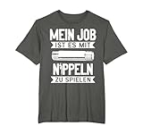 Mit Nippeln spielen - Klempner Heizungsbauer Installateur T-Shirt