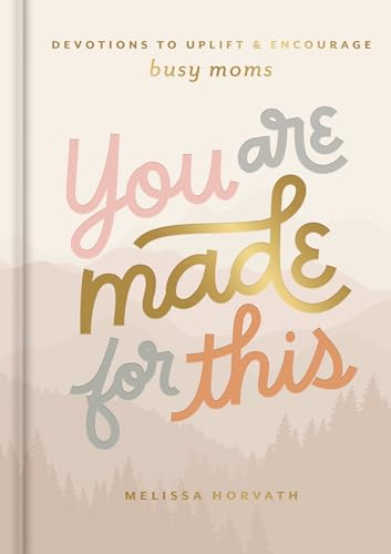 You are Made for This: Devotions to Uplift and Encourage