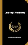Life of Roger Brooke Taney