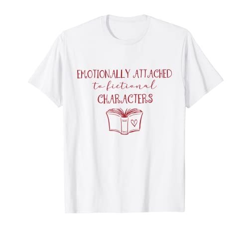 Emotivamente attaccato ai personaggi immaginari Libri Bookworm Maglietta